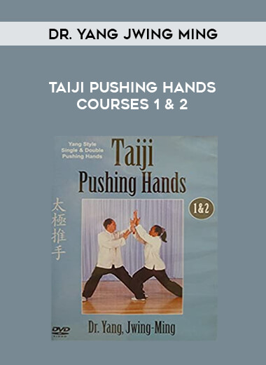 Dr. Yang Jwing Ming - Taiji Pushing Hands Courses 1 & 2 of https://crabaca.store/