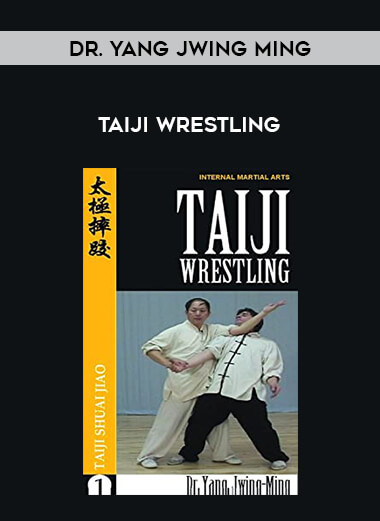 Dr. Yang Jwing Ming - Taiji Wrestling of https://crabaca.store/