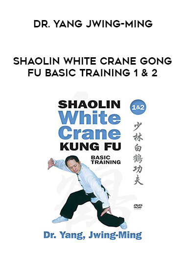 Dr. Yang Jwing-Ming - Shaolin White Crane Gong Fu Basic Training 1 & 2 of https://crabaca.store/