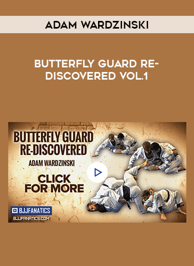 Adam Wardzinski - Butterfly Guard Re-Discovered Vol.1 of https://crabaca.store/