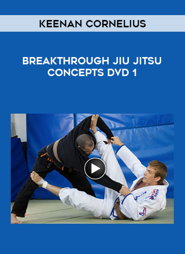 Keenan Cornelius - Breakthrough Jiu Jitsu Concepts DVD 1 of https://crabaca.store/