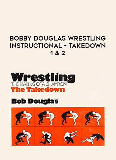 Bobby Douglas Wrestling Instructional - Takedown 1 & 2 of https://crabaca.store/