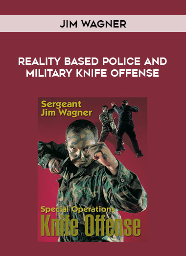 Jim Wagner - Reality Based Police and Military Knife Offense of https://crabaca.store/