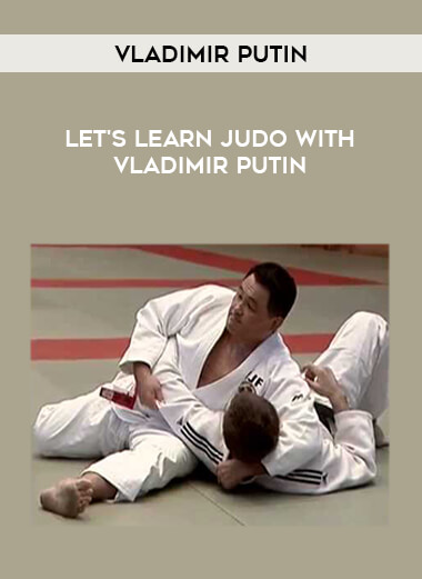 [Russian] Vladimir Putin - Let's Learn Judo with Vladimir Putin of https://crabaca.store/