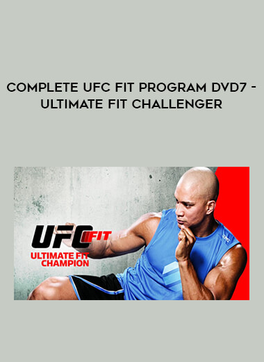 Complete UFC Fit Program DVD7 - ULTIMATE FIT CHALLENGER of https://crabaca.store/