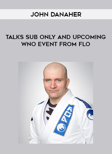 John Danaher talks Sub Only and upcoming WNO event from Flo of https://crabaca.store/