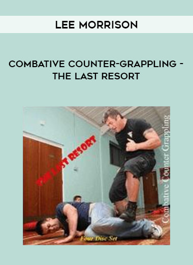 Combative Counter-Grappling - The Last Resort with Lee Morrison of https://crabaca.store/