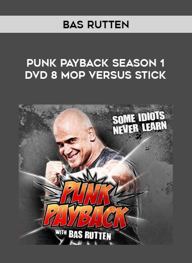 Bas Rutten - Punk Payback Season 1 DVD 8. Mop versus Stick of https://crabaca.store/