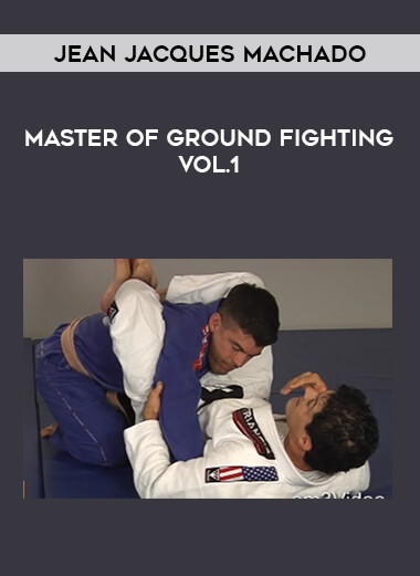 Jean Jacques Machado - Master of Ground Fighting Vol.1 of https://crabaca.store/