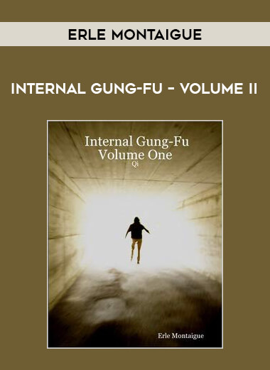 Erle Montaigue - Internal Gung-fu – Volume II of https://crabaca.store/