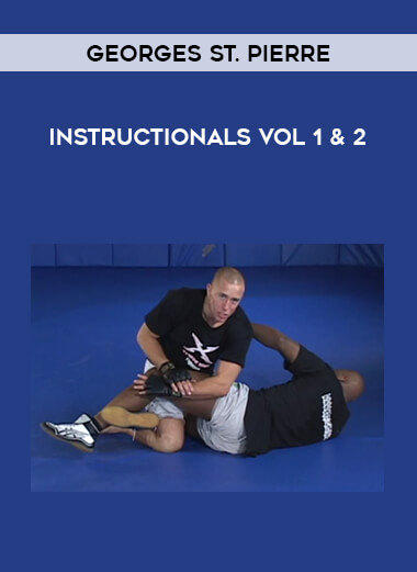 Georges St. Pierre - Instructionals Vol 1 & 2 of https://crabaca.store/