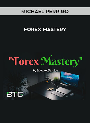 Forex Mastery - Michael Perrigo of https://crabaca.store/