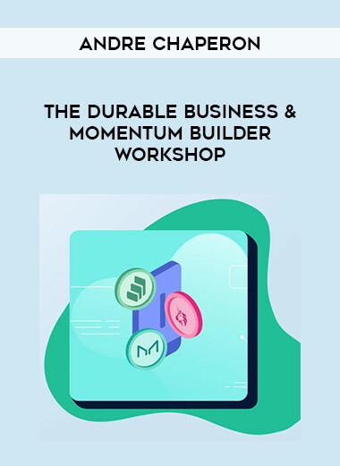 Andre Chaperon - The Durable Business & Momentum Builder Workshop of https://crabaca.store/