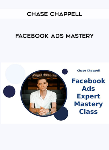 Chase Chappell - Facebook Ads Mastery of https://crabaca.store/