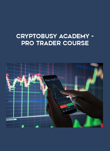 CryptoBusy Academy - Pro Trader Course of https://crabaca.store/