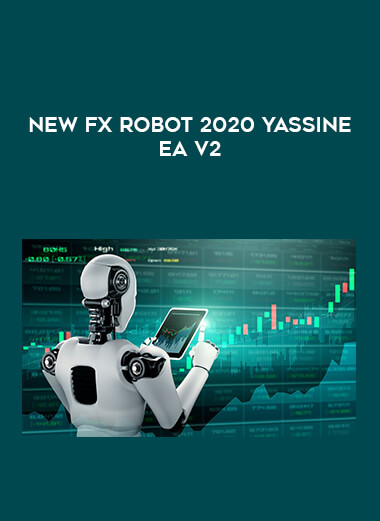 New Fx Robot 2020 Yassine EA V2 of https://crabaca.store/