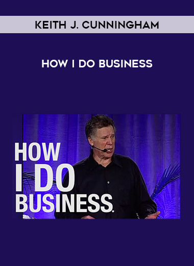 How I Do Business – Keith J. Cunningham of https://crabaca.store/