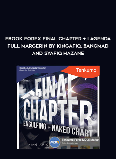 EBOOK FOREX FINAL CHAPTER + LAGENDA FULL MARGERIN BY KINGAFIQ