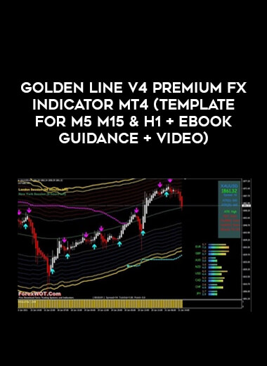 Golden Line V4 PREMIUM Fx Indicator MT4(Template for M5 M15 & H1 + Ebook Guidance + Video) of https://crabaca.store/