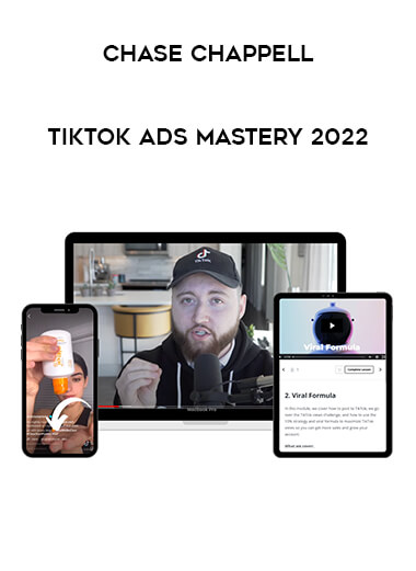 Chase Chappell - TikTok Ads Mastery 2022 of https://crabaca.store/