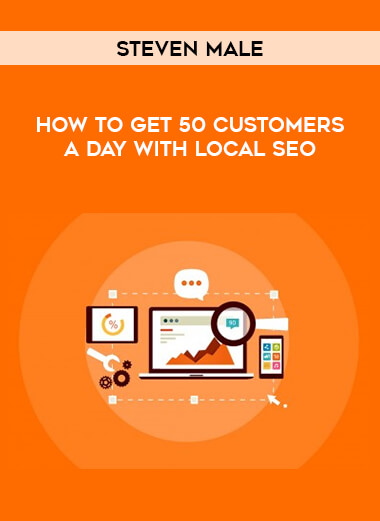 Steven Male - How To Get 50 Customers A Day With Local SEO of https://crabaca.store/