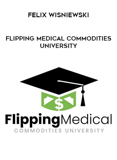 Felix Wisniewski – Flipping Medical Commodities University of https://crabaca.store/