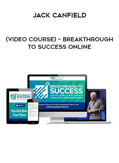 (Video course) Jack Canfield – Breakthrough to Success Online of https://crabaca.store/