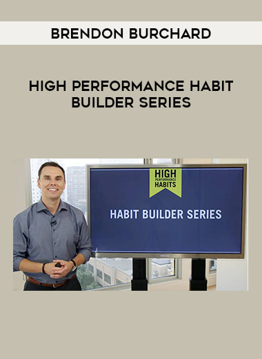 Brendon Burchard – High Performance Habit Builder Series of https://crabaca.store/