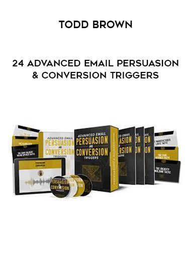 Todd Brown – 24 ADVANCED Email Persuasion & Conversion Triggers of https://crabaca.store/