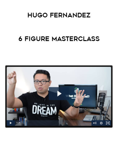 Hugo Fernandez – 6 Figure Masterclass of https://crabaca.store/