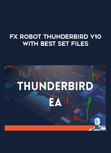 Fx Robot Thunderbird v10 with best set files of https://crabaca.store/