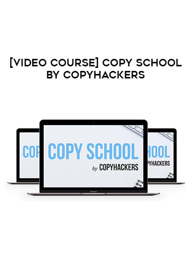 [Video Course] Copy School by Copyhackers of https://crabaca.store/