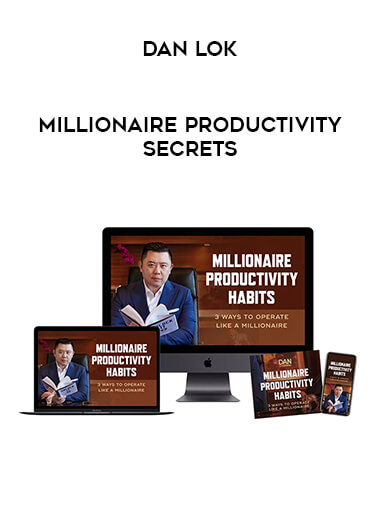 Dan Lok – Millionaire Productivity Secrets of https://crabaca.store/