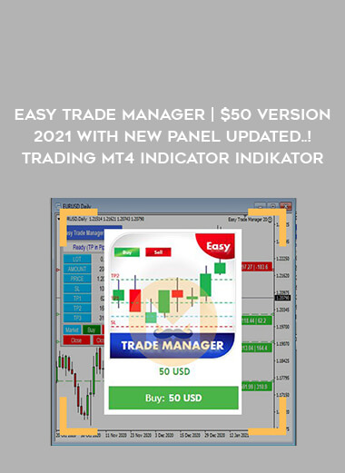 EASY TRADE MANAGER | $50 Version 2021 with new Panel updated..! TRADING MT4 INDICATOR INDIKATOR of https://crabaca.store/