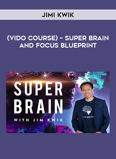 （Vido course）Jimi Kwik – Super Brain and Focus Blueprint of https://crabaca.store/