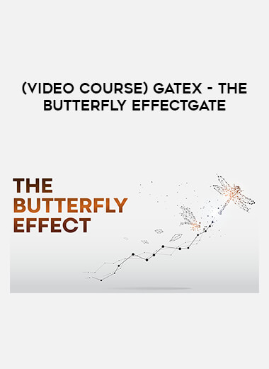 (Video course) GateX – The Butterfly EffectGate of https://crabaca.store/