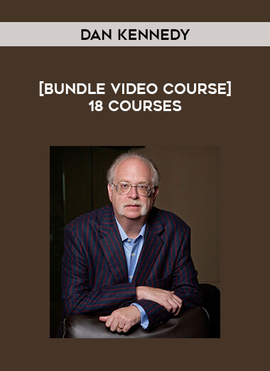 [Bundle Video Course] Dan Kennedy 18 Courses of https://crabaca.store/