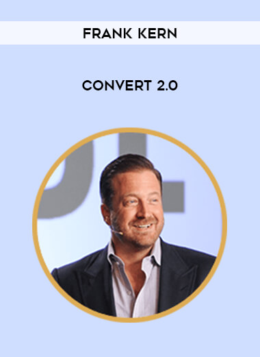 Frank Kern - Convert 2.0 of https://crabaca.store/