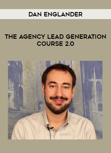 Dan Englander - The Agency Lead Generation Course 2.0 of https://crabaca.store/