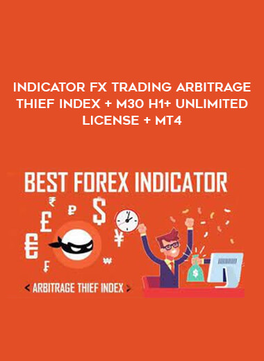 Indicator Fx Trading Arbitrage Thief Index + M30 H1+ Unlimited License + mt4 of https://crabaca.store/