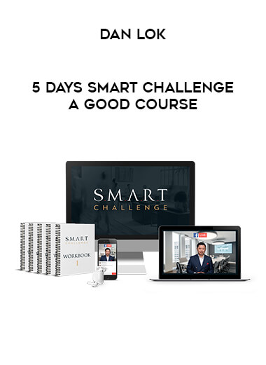 Dan Lok - 5 Days SMART Challenge   A good course of https://crabaca.store/