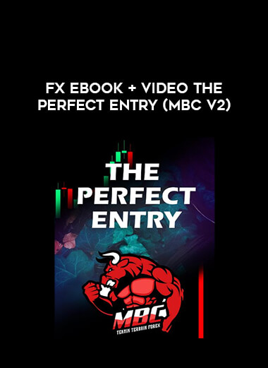 Fx ebook + video The Perfect Entry( mbc V2 ) of https://crabaca.store/