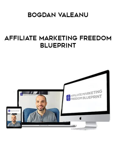 Bogdan Valeanu - Affiliate Marketing Freedom Blueprint of https://crabaca.store/