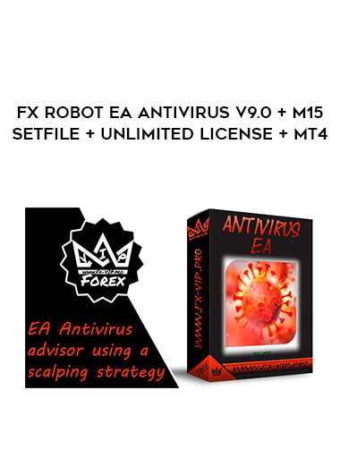 Fx Robot EA Antivirus v9.0 + M15 SetFile+ Unlimited License + MT4 of https://crabaca.store/