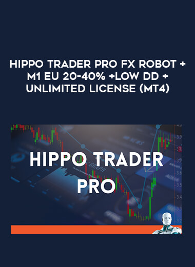 Hippo Trader Pro Fx ROBOT +M1 EU 20-40% +LOW DD + Unlimited License (MT4) of https://crabaca.store/