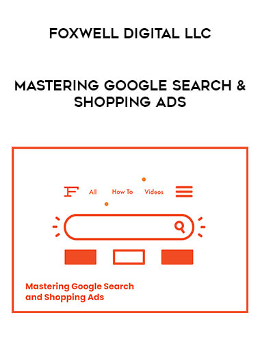 Foxwell Digital LLC - Mastering Google Search & Shopping Ads of https://crabaca.store/