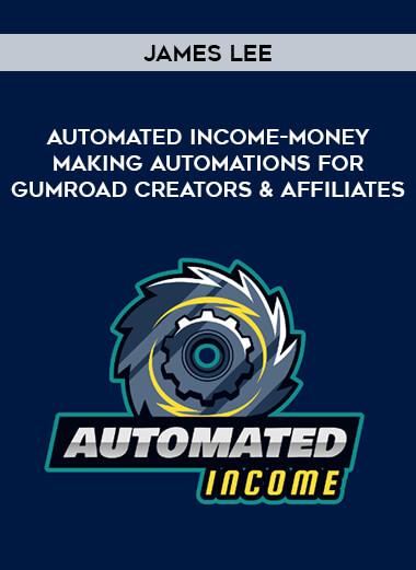 James Lee - Automated Income-Money Making Automations for Gumroad Creators & Affiliates of https://crabaca.store/