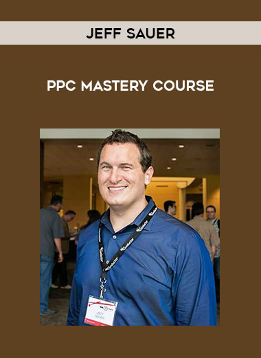 Jeff Sauer - PPC Mastery Course of https://crabaca.store/