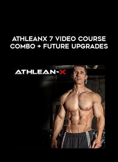 AthleanX 7 Video Course Combo + Future Upgrades of https://crabaca.store/