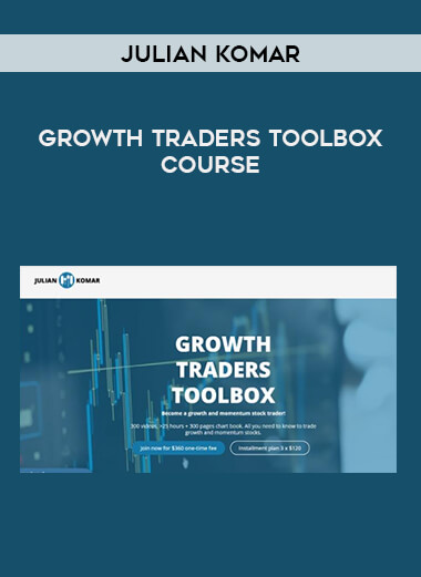 Julian Komar – Growth Traders Toolbox Course of https://crabaca.store/